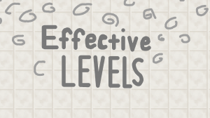 Effective Levels